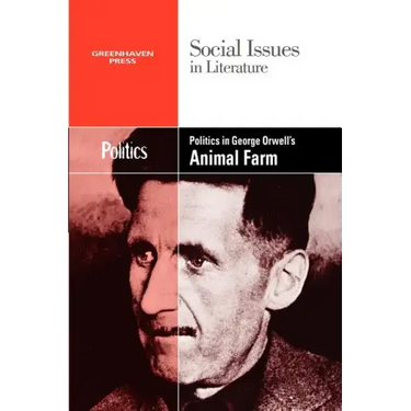 Politics in George Orwell's Animal Farm