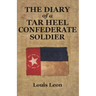 Diary of a Tar Heel Confederate Soldier