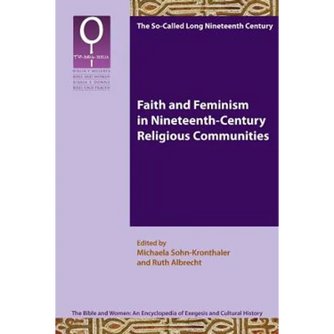 Faith and Feminism in Nineteenth-Century Religious Communities