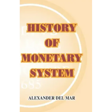 History of Monetary Systems