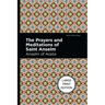 The Prayers and Meditations of St. Anslem: Large Print Edition