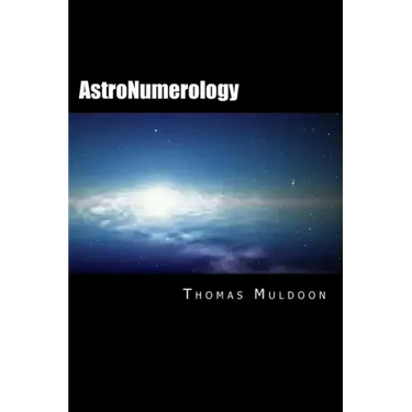 AstroNumerology: Numerology for the 21st Century