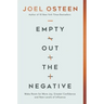 Empty Out the Negative: Make Room for More Joy, Greater Confidence, and New Levels of Influence