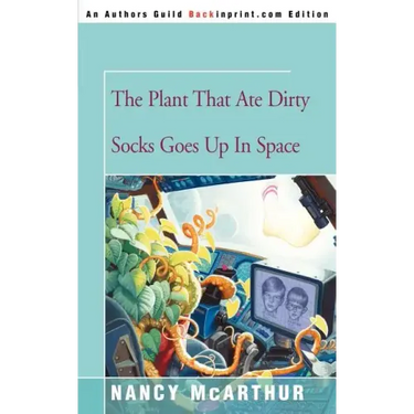 The Plant That Ate Dirty Socks Goes Up in Space