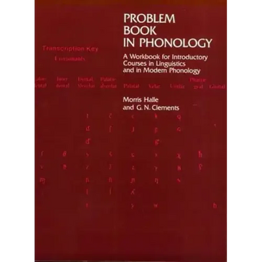 Problem Book in Phonology: A Workbook for Introductory Courses in Linguistics and in Modern Phonology