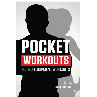 Pocket Workouts - 100 no-equipment Darebee workouts: Train any time, anywhere without a gym or special equipment