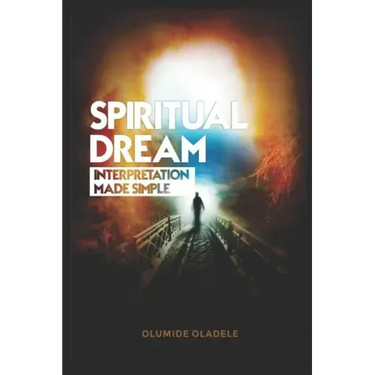 Spiritual Dream Interpretation made simple