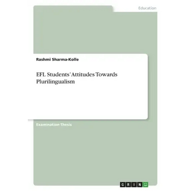 EFL Students' Attitudes Towards Plurilingualism