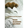 Bear Blessing Salmon