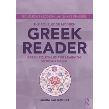 The Routledge Modern Greek Reader: Greek Folktales for Learning Modern Greek