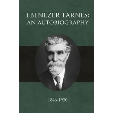 Ebenezer Farnes: An Autobiography