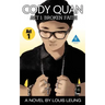 Cody Quan: ACT 1: Broken Faith