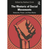 The Rhetoric of Social Movements: Networks, Power, and New Media