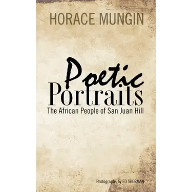 Poetic Portraits: The African People of San Juan Hill