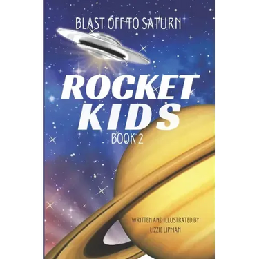 Blast Off to Saturn: Rocket Kids
