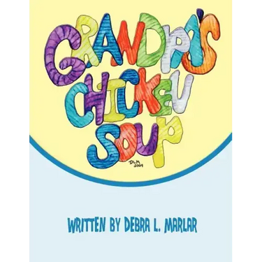 Grandpa's Chicken Soup