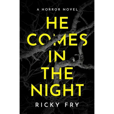 He Comes in the Night: A Horror Novel