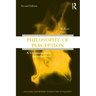 Philosophy of Perception: A Contemporary Introduction