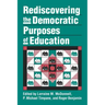 Rediscovering the Democratic Purposes of Education