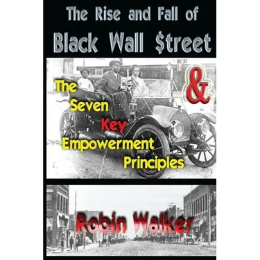 The Rise and Fall of Black Wall Street AND The Seven Key Empowerment Principles