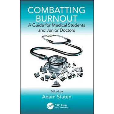 Combatting Burnout: A Guide for Medical Students and Junior Doctors