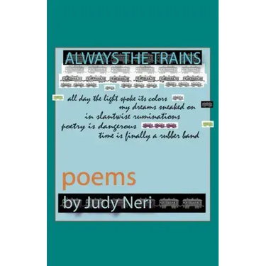Always the Trains: Poems