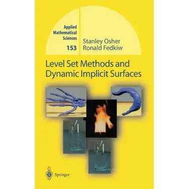 Level Set Methods and Dynamic Implicit Surfaces