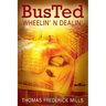 Busted: Wheelin' N Dealin'