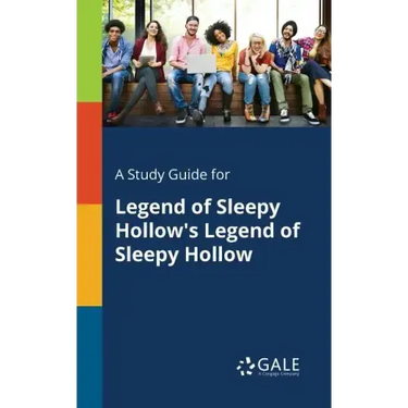 A Study Guide for Legend of Sleepy Hollow's Legend of Sleepy Hollow