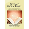 Beyond Story Time...: 201+ creative library programs and fundraising plans designed to invite EVERYONE into the library
