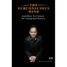 The Subconscious Mind: And How To Unlock Its Unlimited Powers