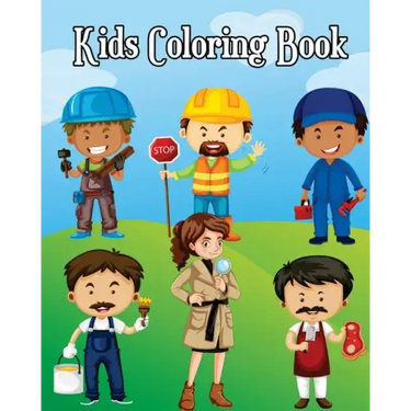 Kids Coloring Book: Easy Coloring Pages for Little Hands with Thick Lines, Learn About Careers (Super Cute Cartoon Drawing in Various Job for kids)