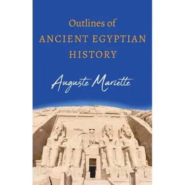 Outlines of Ancient Egyptian History