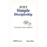 Why Simple Discipleship: To Hasten The Wedding