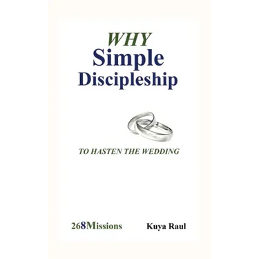 Why Simple Discipleship: To Hasten The Wedding