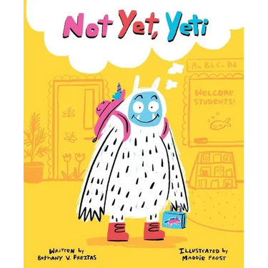 Not Yet, Yeti