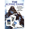 The Alpine Game: An amateur climbers quest for the 4000m peaks