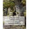 The Marble Faun (1860). By: Nathaniel Hawthorne: (Complete volume 1 and 2). The Marble Faun: Or, The Romance of Monte Beni, also known by the Brit