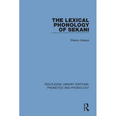 The Lexical Phonology of Sekani
