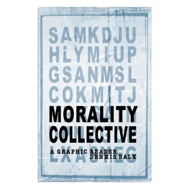 Morality Collective: A Graphic Reader