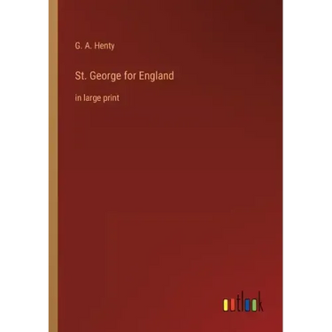 St. George for England: in large print