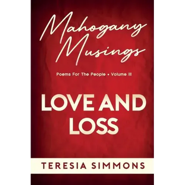 Love and Loss: Poems for the People Volume III