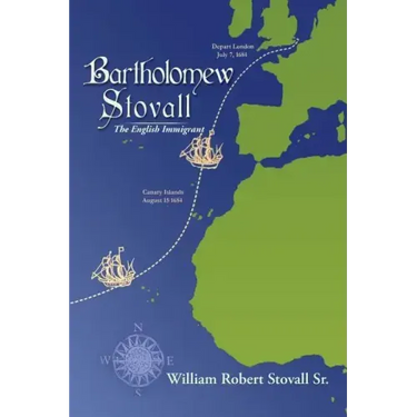 Bartholomew Stovall: The English Immigrant