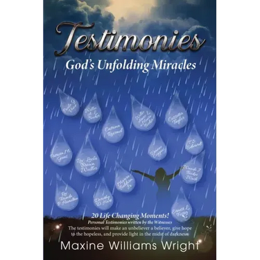 Testimonies: God's Unfolding Miracles