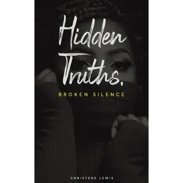Hidden Truths, Broken Silence