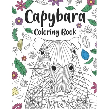 Capybara Coloring Book: A Cute Adult Coloring Books for Capybara Owner, Best Gift for Capybara Lovers
