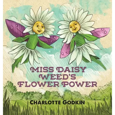 Miss Daisy Weed's Flower Power