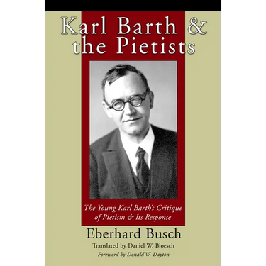Karl Barth and the Pietists