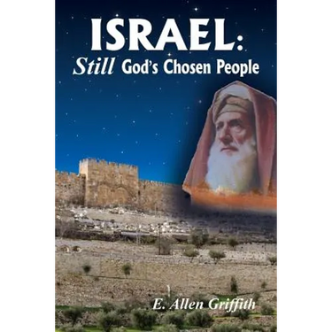 Israel, STILL God's Chosen People