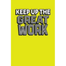 Keep Up The Great Work: Employee Appreciation Gift for Your Employees, Coworkers, or Boss